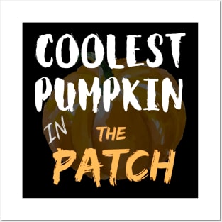 Coolest Pumpkin In The Patch Shirt Posters and Art